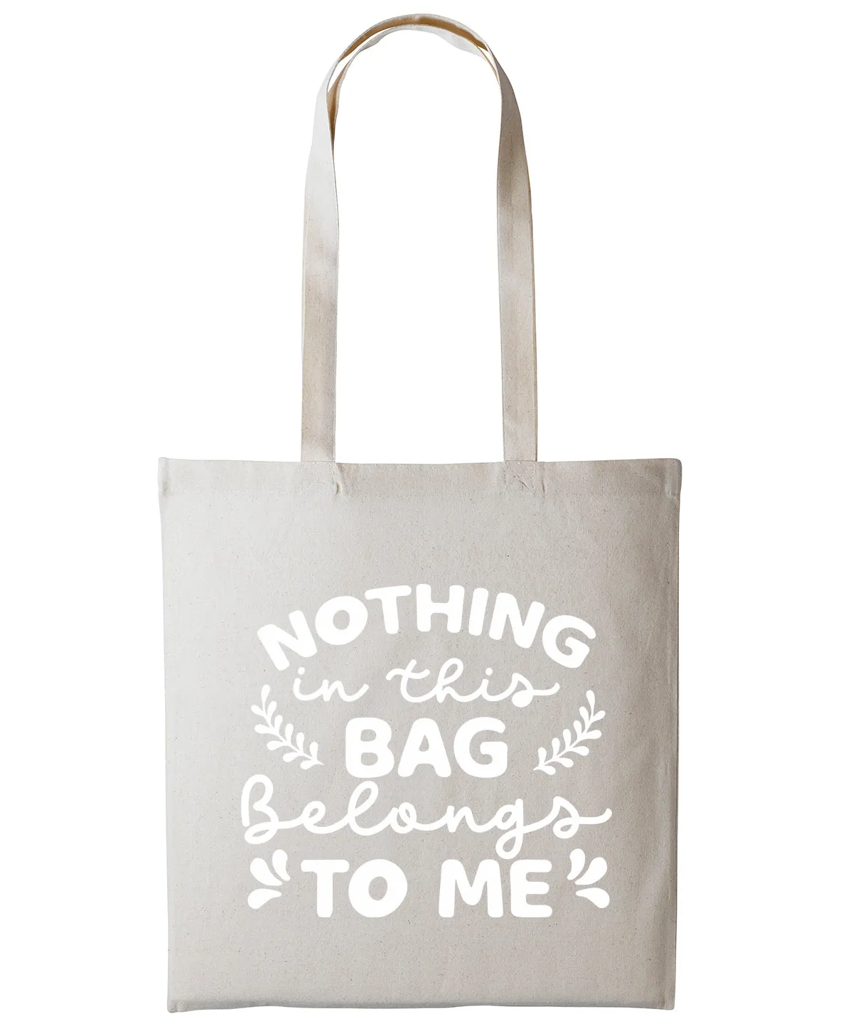 Nothing In This Bag Belongs To Me Cotton Shopper Tote