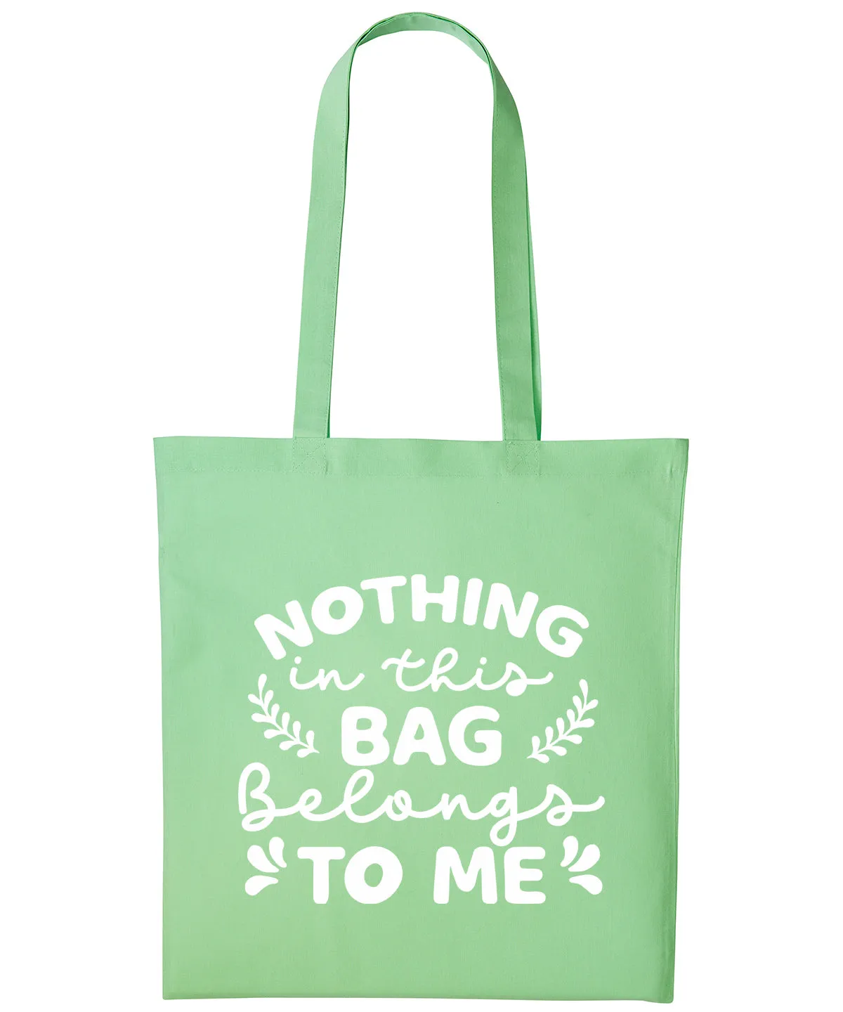 Nothing In This Bag Belongs To Me Cotton Shopper Tote