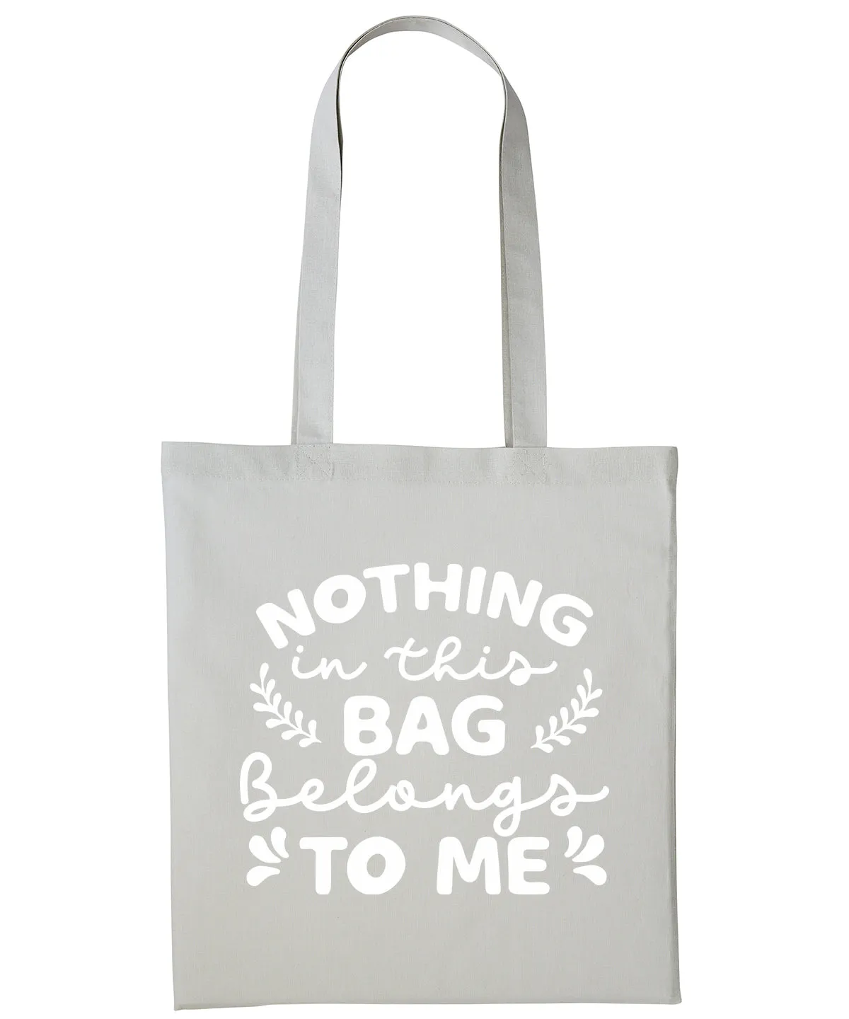 Nothing In This Bag Belongs To Me Cotton Shopper Tote